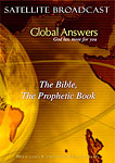 DVD - Global Answers 019: The Bible, The Prophetic Book