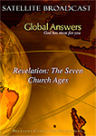 DVD - Global Answers 037: Revelation: The Seven Church Ages