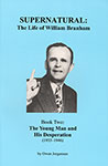 Book Two: The Young Man and His Desperation (1933-1946)