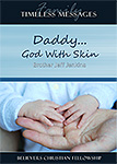 DVD - Daddy... God With Skin